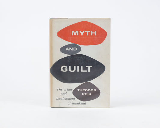 VINTAGE 1957 COPY OF "MYTH AND GUILT: THE CRIME AND PUNISHMENT OF MANKIND" BY THEODOR REIK
