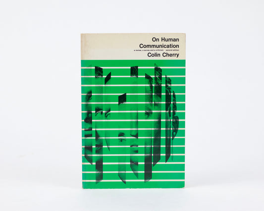 VINTAGE 1966 COPY OF "ON HUMAN COMMUNICATION: A REVIEW, A SURVEY, AND A CRITICISM" BY COLIN CHERRY