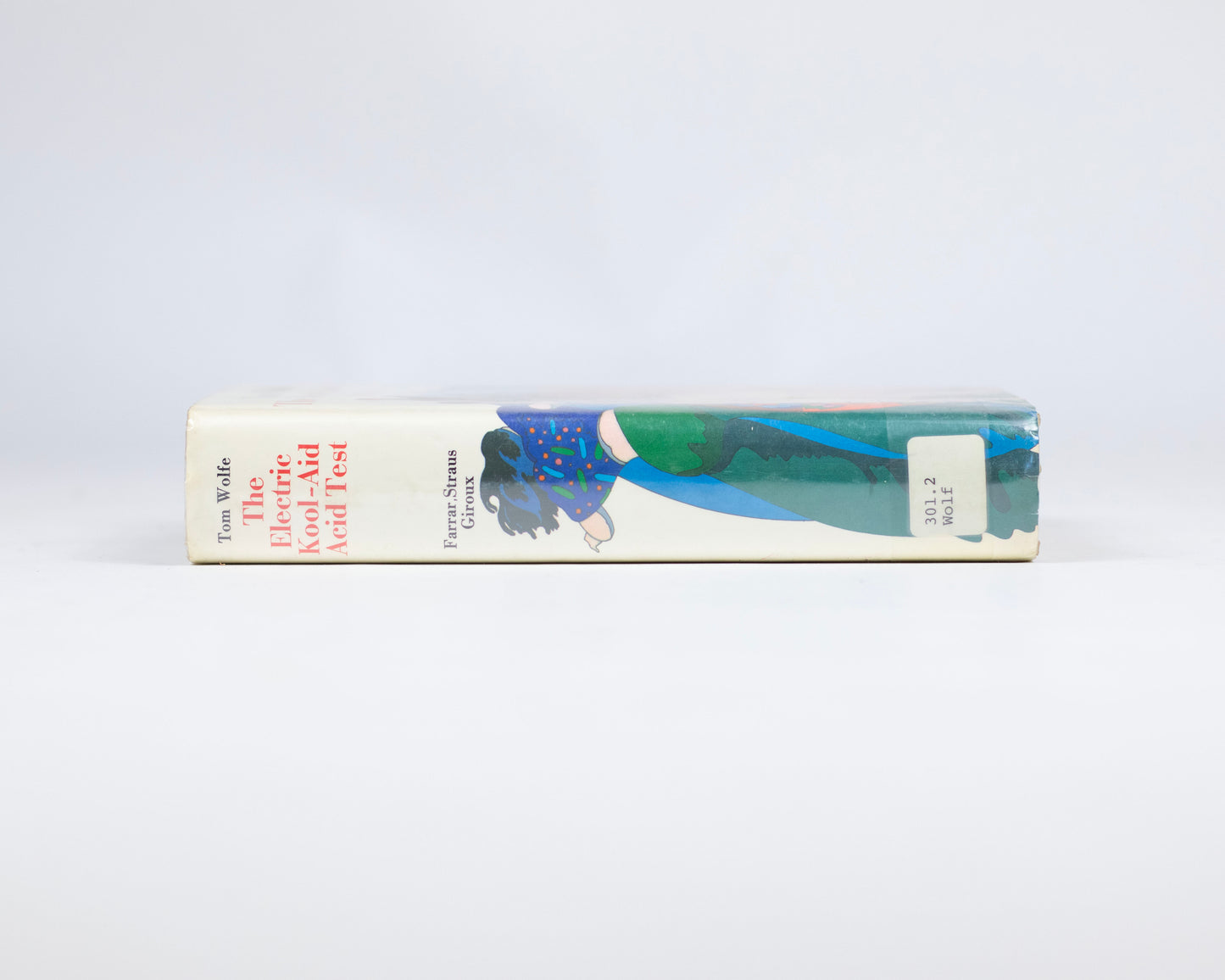 VINTAGE FIRST EDITION 1968 COPY OF "THE ELECTRIC KOOL-AID ACID TEST" BY TOM WOLFE