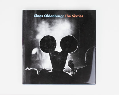 2012 COPY OF EXHIBITION CATALOG "CLAES OLDENBURG: THE SIXTIES"