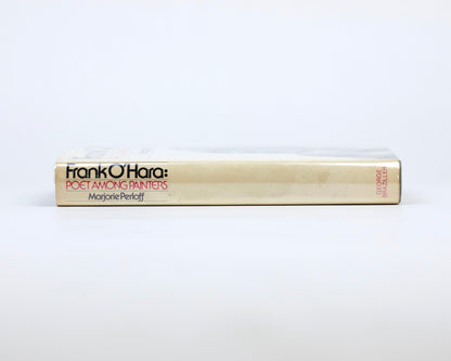 VINTAGE 1977 1ST ED. COPY OF "FRANK O'HARA: A POET AMONG PAINTERS" BY MARJORIE PERLOFF