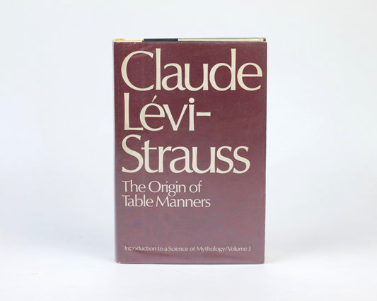 VINTAGE 1978 COPY OF "THE ORIGIN OF TABLE MANNERS" BY CLAUDE LÉVI-STRAUSS