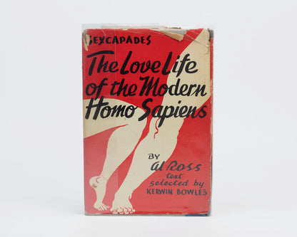 VINTAGE 1953 COPY OF "SEXCAPADES: THE LOVE LIFE OF THE MODERN HOMO SAPIENS" BY AL ROSS